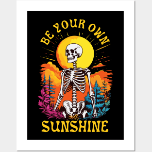 Be Your Own Sunshine Happy Skeleton Posters and Art